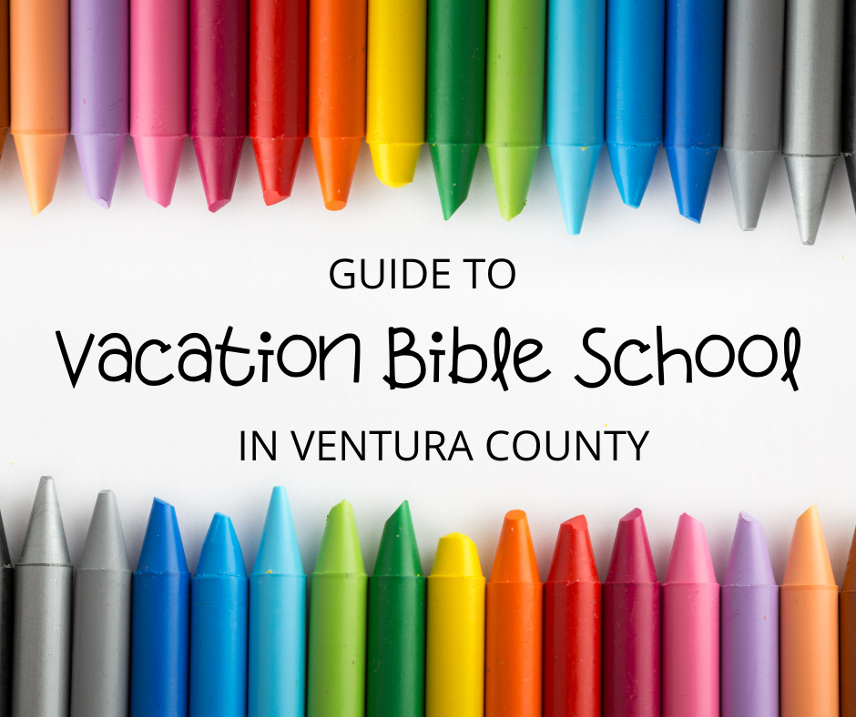 Guide to VBS In Ventura County - Ventura County Mom Collective