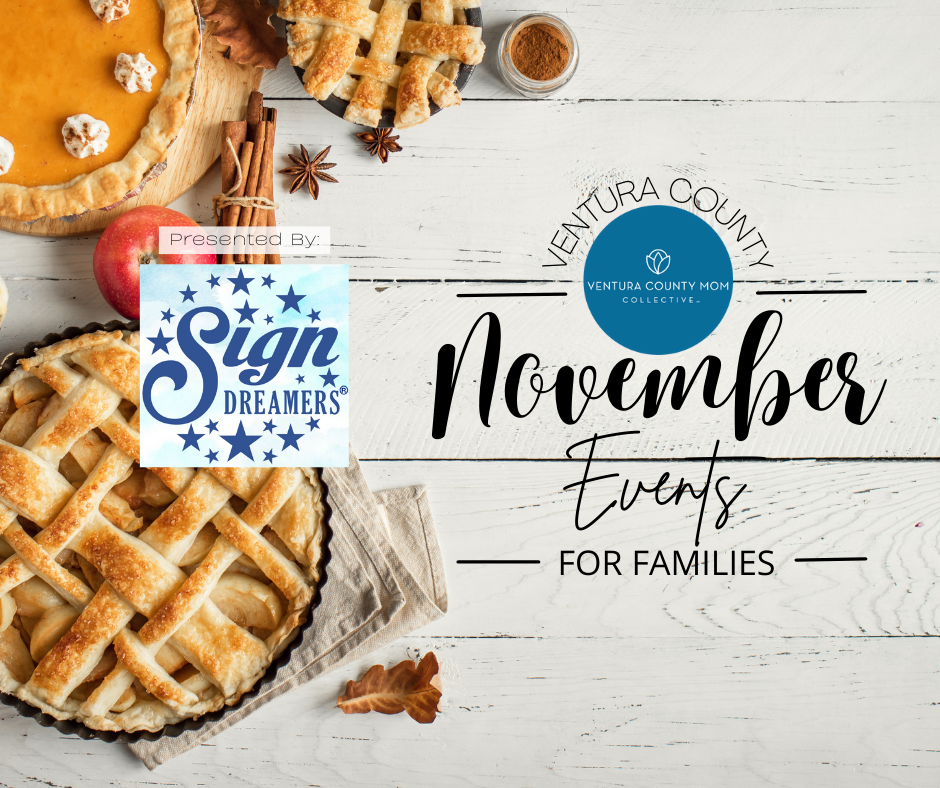 November Family Events In Ventura County Ventura County Mom Collective