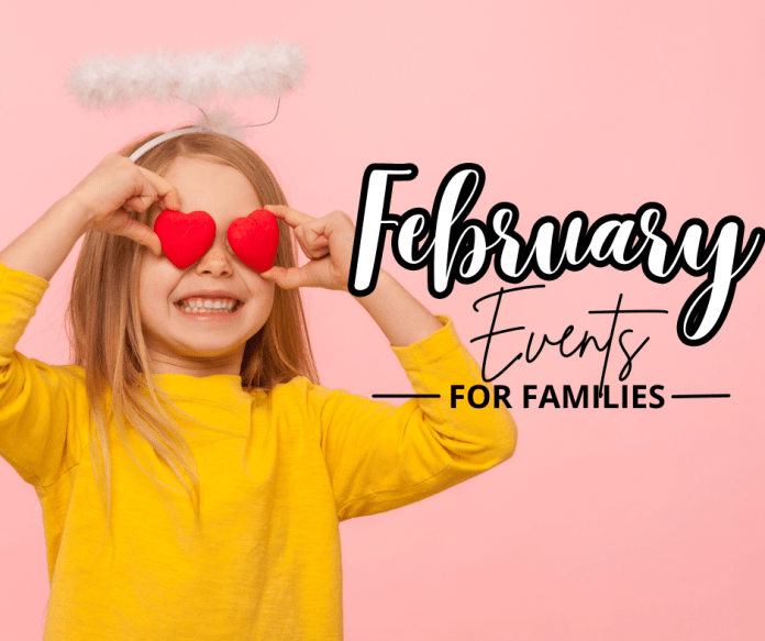 Family Events & Fun Things To Do With Kids in Ventura County February
