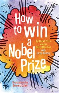 Cover of How to Win a Nobel Prize -Book recommendation for kids in April