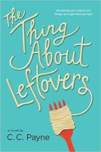 The Thing About Leftovers - a young girl trying to navigate middle school with a new stepmother and stepfather in her life.